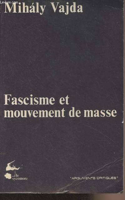 Fascisme et mouvement de masse - 