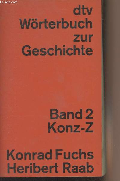 DTV-Wrterbuch zur Geschichte - Band 2 : Konz - Z