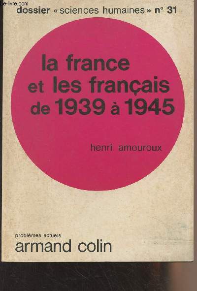 La France et les franais de 1939  1945 - Dossier 