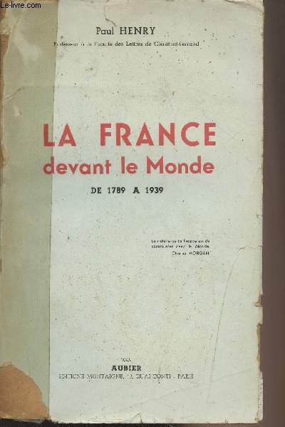 La France devant le Monde de 1789  1939