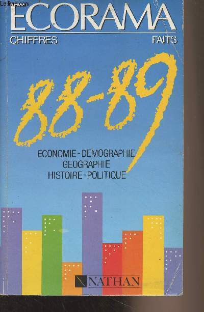 Ecorama 88-89, chiffres, faits - Economie, dmographie, gographie, histoire, politique