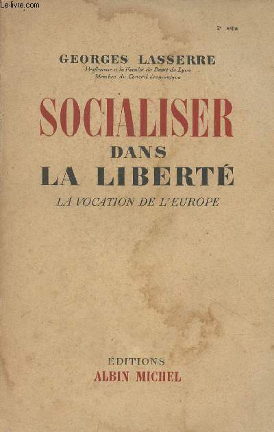 Socialiser dans la libert, la vocation de l'Europe