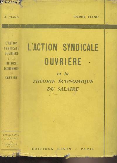 L'action syndicale ouvrire et la thorie conomique du salaire - Collection 