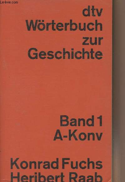 DTV-Wrterbuch zur Geschichte - Band 1 : A - Konv