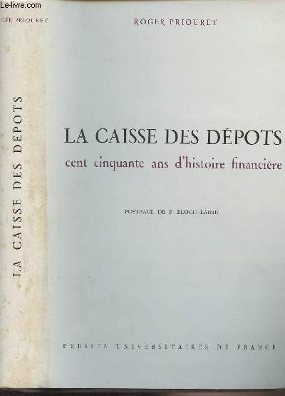 La caisse des dpts, cent cinquante ans d'histoire financire