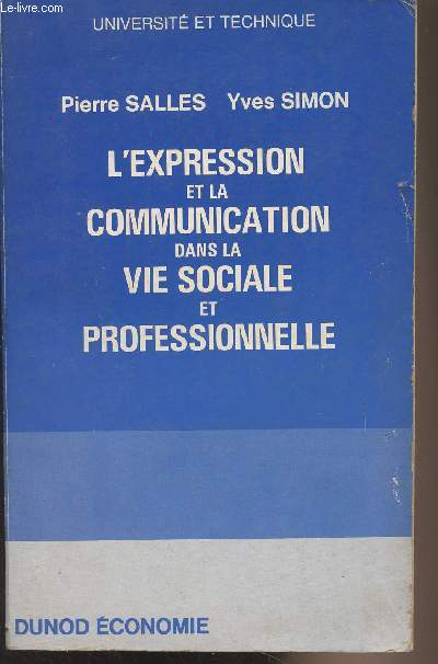 L'expression et la communication dans la vie sociale et professionnelle - 