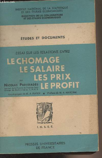 Essai sur les relations entre le chmage, le salaire, les prix, le profit - 