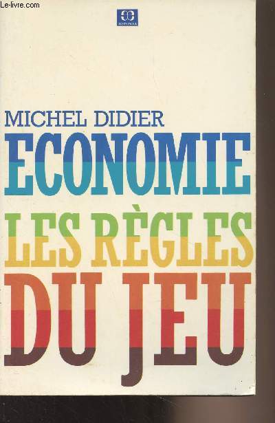 Economie les rgles du jeu