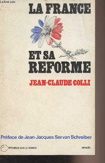 La France et sa rforme - 