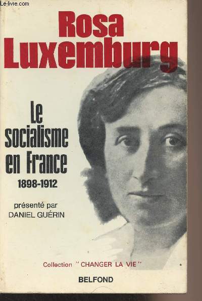 Le socialisme en France (1898-1912) - 