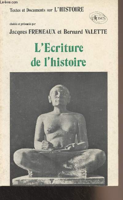 L'Ecriture de l'histoire - 