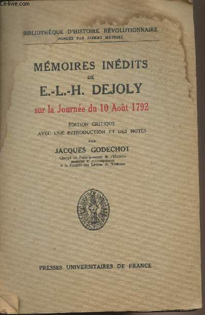 Mmoires indits de E.-L.-H. Dejoly sur la journe du 10 aot 1792 - 