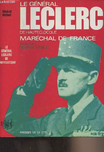 Le gnral Leclerc de Hauteclocque, Marchal de France