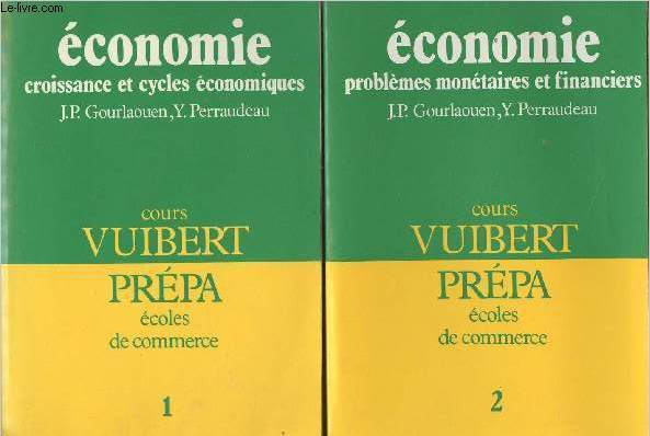 Cours Vuibert/Prpa coles de commerce : Analyse et histoire des conomies contemporaines - En 2 tomes - 1/Croissance et cycles conomiques - 2/Problmes montaires et financiers