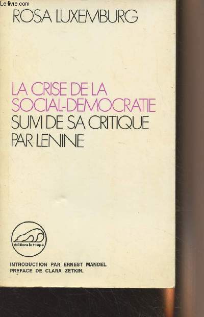 La crise de la social-démocratie suivi de sa critique par Lénine - 