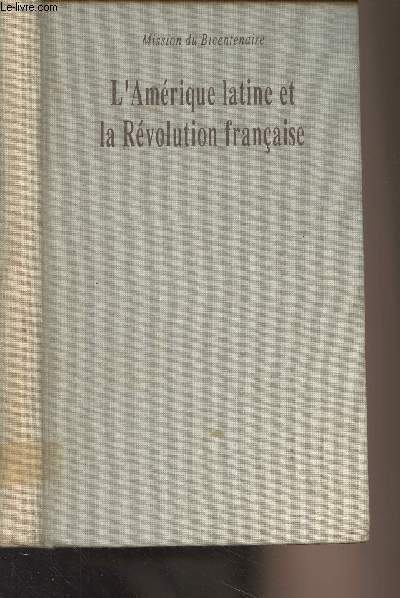 L'Amrique latine et la Rvolution franaise - Mission du Bicentenaire