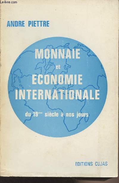 Monnaie et conomie internationale du 19me sicle  nos jours