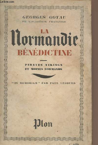 La Normandie bndictine - Pirates, vikings et moines normands
