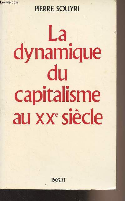 La dynamique du capitalisme au XXe sicle