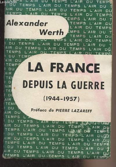 La France depuis la guerre (1944-1957) - 