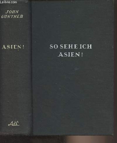 So sehe ich asien ! Ins deutsche bertragen von Hermann Kesten