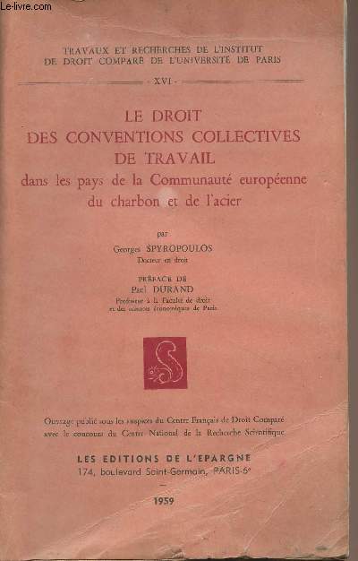 Le droit des conventions collectives de travail dans les pays de la Communaut europenne du charbon et de l'acier - 