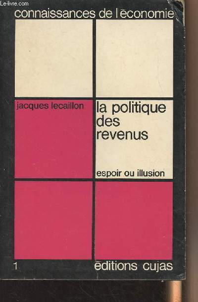 La politique des revenus, espoir ou illusion - 