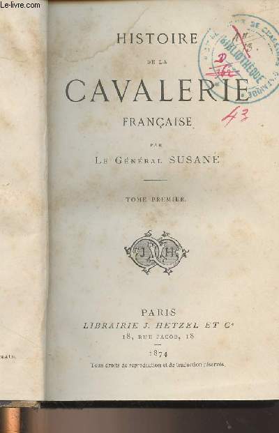 Histoire de la Cavalerie franaise - En 3 tomes