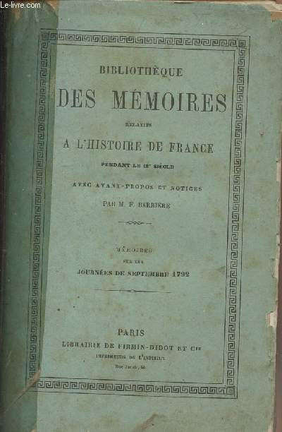 Bibliothque des mmoires relatifs  l'histoire de France pendant le 18e sicle - Mmoires sur les journes de septembre 1792 - Tome XVIII