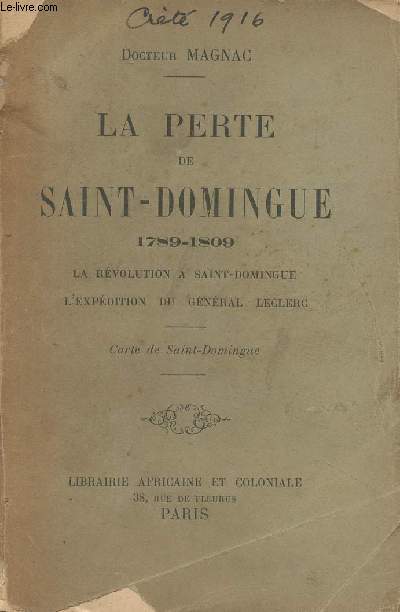La perte de Saint-Domingue 1789-1809 - La Rvolution  Saint-Domingue, L'expdition du gnral Leclerc