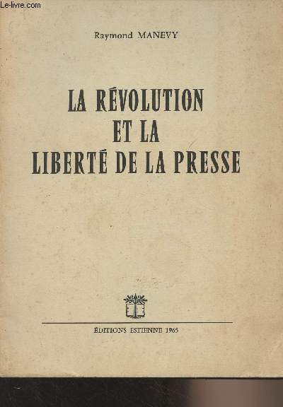 La Rvolution et la libert de la presse