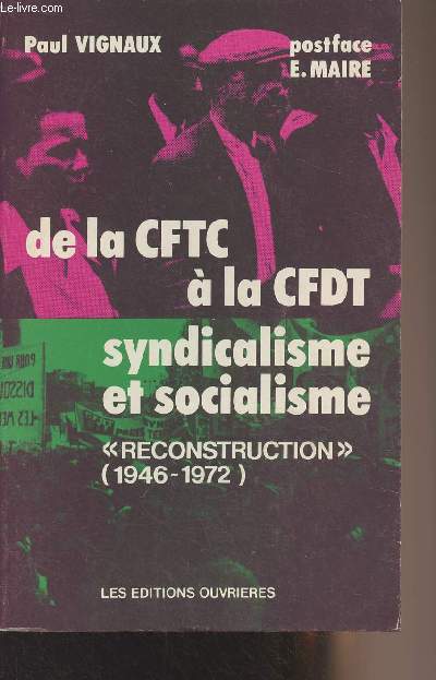 De la CFTC  la CFDT, syndicalisme et socialisme 