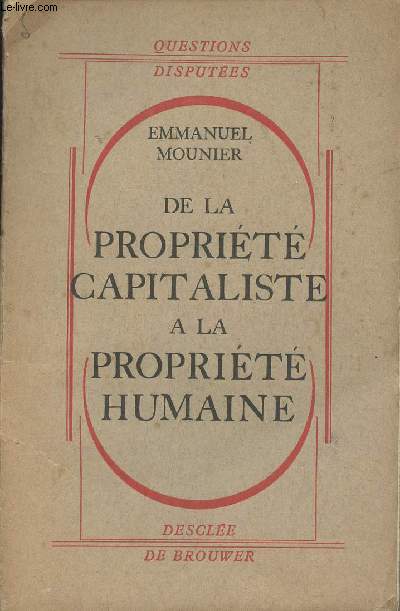 De la proprit capitaliste  la proprit humaine - 