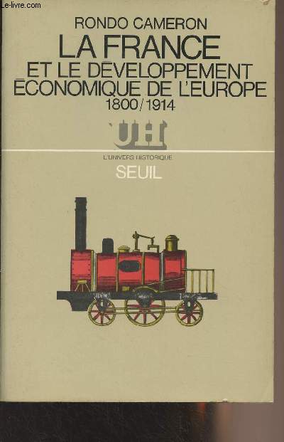 La France et le dveloppement conomique de l'Europe 1800/1914 - 