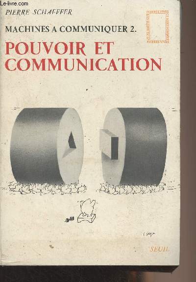 Machines  communiquer 2 : Pouvoir et communication