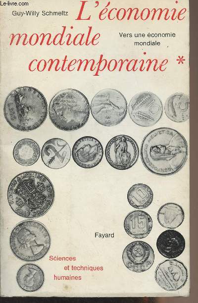 L'conomie mondiale contemporaine - Tome 1 : Vers une conomie mondiale - Collection 