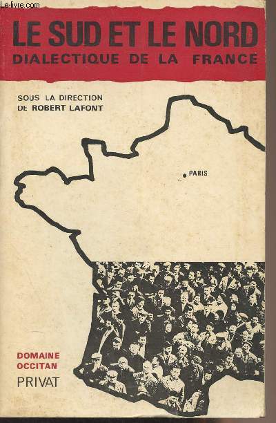 Le Sud et le Nord, dialectique de la France - Domaine Occitan