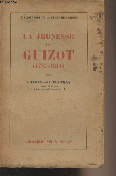 La jeunesse de Guizot (1787-1814) - 