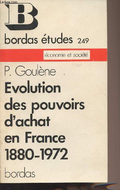 Evolution des pouvoirs d'achat en France 1880-1972 - 