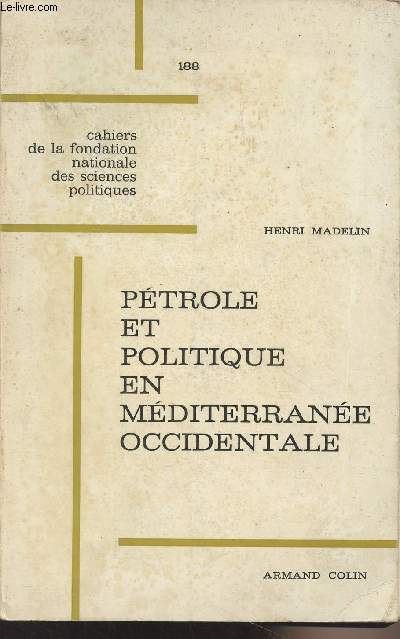 Ptrole et politique en Mditerrane Occidentale - 