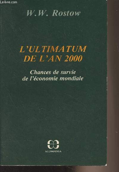 L'ultimatum de l'an 2000 - Chances de survie de l'conomie mondiale