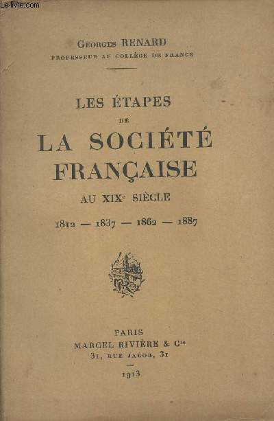 Les tapes de la socit franaise au XIXe sicle - 1812, 1837, 1862, 1887