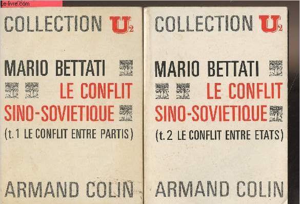 Le conflit sino-sovitique (T. 1 Le conflit entre partis) (T.2 Le conflit entre tats) - Collection U n174-175
