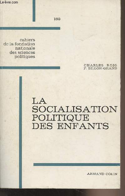 La socialisation politique des enfants, Contribution  l'tude de la formation des attitudes politiques en France - 