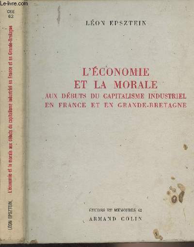 L'conomie et la morale aux dbuts du capitalisme industriel en France et en Grande-Bretagne - 