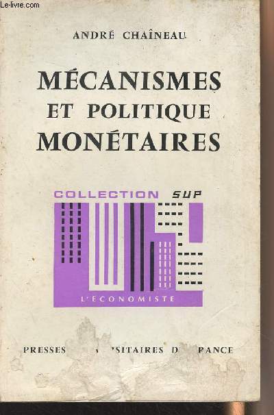 Mcanismes et politiques montaires - Collection 