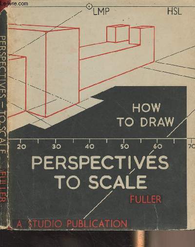 How to Draw Perspectives to Scale