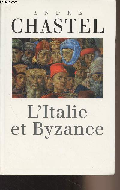 L'Italie et Byzance