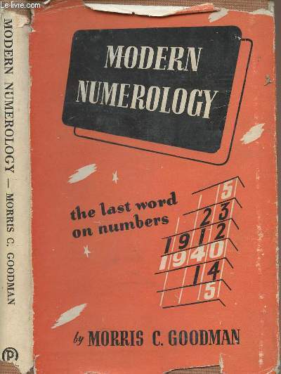 Modern Numerology, the Last Word on Numbers