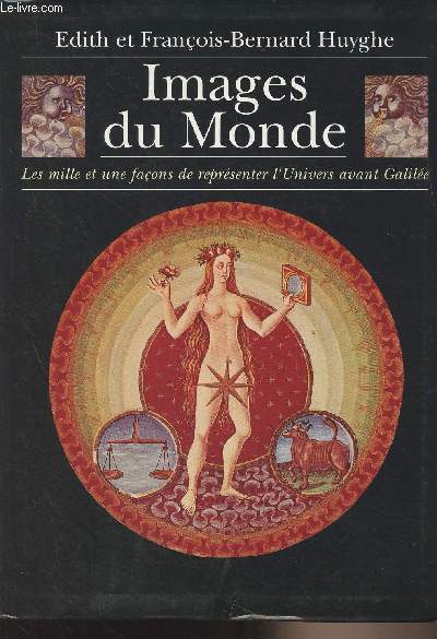 Images du Monde - Les mille et une faons de reprsenter l'Univers avant Galile